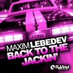 cover: Maxim Lebedev - Back To The Jackin'