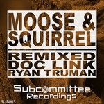 cover: Moose & Squirrel - Remixed