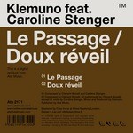 cover: Caroline Stenger|Klemuno - Le Passage/Doux Reveil