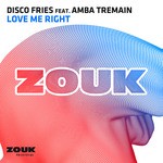 cover: Amba Tremain|Disco Fries - Love Me Right