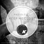 cover: Radiolevel - Keep Me Close