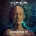 cover: Insomniax|Kg|Nc 17|Prolix|Soulculture|Trei - Headroom EP Part 5