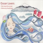 cover: Ocean Lovers - She Loved The Ocean