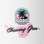 cover: Paradisko - Chewing Gun