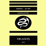 cover: Gaspar T|Du Art - Chaiting With Fire