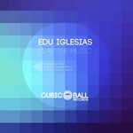 cover: Edu Iglesias - Play The Music