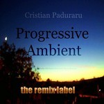 cover: Cristian Paduraru|Yesitive - Progressive Ambient (Top 20 Tracks With Organic Sounds On Vibrant Rhythms)