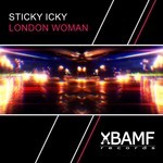 cover: Sticky Icky - London Woman EP