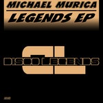 cover: Michael Murica - Legends EP