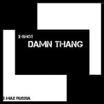 cover: X Shot - Damn Thang