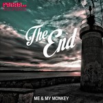 cover: Me & My Monkey - The End