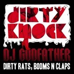 cover: Dj Godfather - Dirty Rats, Booms N Claps