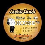 cover: Audio Snob - This Is My House