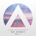 cover: Audiowhores - No Honey