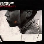 cover: Life Without Buildings - Any Other City