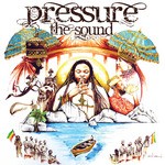 cover: Pressure - The Sound