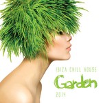 cover: Various - Ibiza Chill House Garden 2014