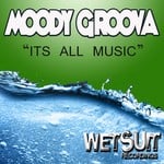 cover: Moody Groova - Its All Music