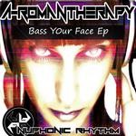 cover: Aromantherapy - Bass Your Face EP