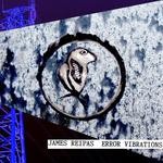 cover: James Reipas - Error Vibrations