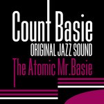 cover: Count Basie - Original Jazz Sound: The Atomic Mr Basie