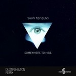 cover: Shiny Toy Guns - Somewhere To Hide