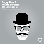 cover: Angry Man|Future Disciple - The Smuggler EP