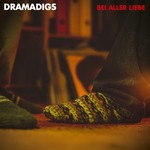 cover: Dramadigs - Bei Aller Liebe