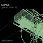 cover: Energun - Spatial Shift EP