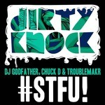 cover: Chuck D|Dj Godfather|Troublemaker - #STFU