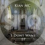 cover: Kian Mc - I Dont Want EP