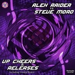 cover: Raider, Alex|Steve Moro - Up Cheers & Releases