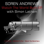 cover: Andrews, Soren|Simon Latham - Watch The World Burn EP