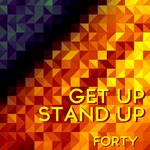 cover: Forty - Get Up Stand Up (remixes)