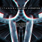 cover: Tunnel - Detroit Hypnotics