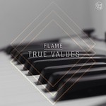 cover: Flame|Rippers - True Values EP