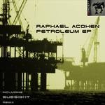 cover: Raphael Acohen - Petroleum EP