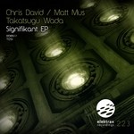 cover: David, Chris|Matt Mus|Takatsugu Wada - Signifikant EP