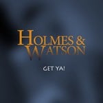 cover: Holmes & Watson - Get Ya!