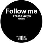 cover: Fresh Funky S - Follow Me