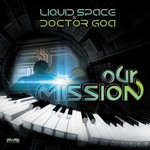 cover: Liquid Space|Doctor GoA - Our Mission