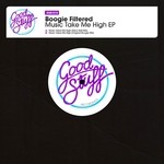 cover: Boogie Filtered - Music Take Me High EP