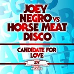 cover: Negro, Joey|Horse Meat Disco - Candidate For Love (remixes)