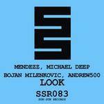 cover: Andrew500|Bojan Milenkovic|Mendezz|Michael Deep - Look