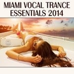 cover: Various|Del Mar, Pedro - Miami Vocal Trance Essentials 2014 (unmixed tracks)