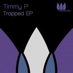 cover: Timmy P - Trapped EP