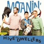 cover: The Hive Dwellers - Moanin'