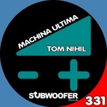 cover: Tom Nihil - Machina Ultima