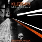 cover: Jane Vanderbilt|Dj Blue|Sean M|Will Varley|Jgalard|Bregman, Katie|Sean Garnier - Killertraxx Metropolis Vol 2