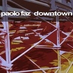 cover: Paolo Faz - Downtown